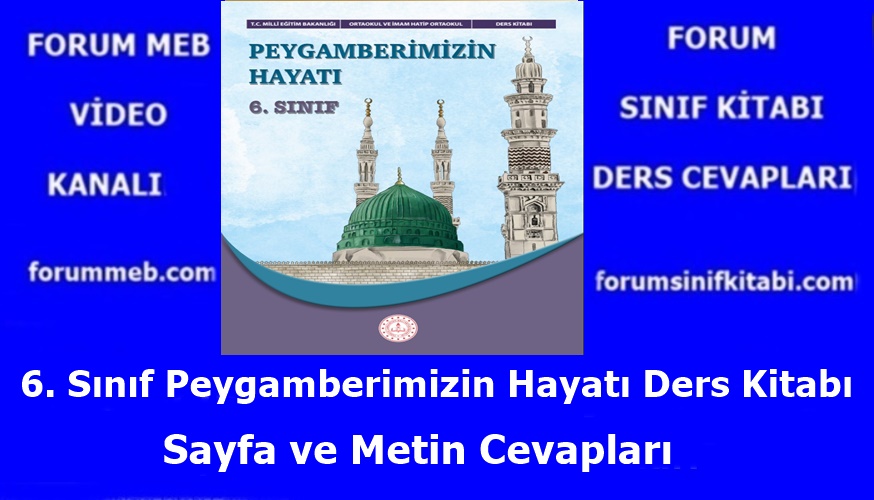 "6. Sınıf Peygamberimizin Hayatı Ders Kitabı Cevapları MEB Yayınları 6. Sınıf Peygamberimizin Hayatı Ders Kitabı Cevapları MEB Yayınları"