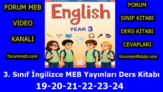 "3. Sınıf İngilizce Kitabı Sayfa 19-20-21-22-23-24 Cevapları MEB Yayınları"