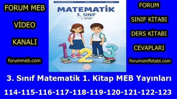 "3. Sınıf Matematik 1. Kitap Sayfa 114-115-116-117-118-119-120-121-122-123 Cevapları"