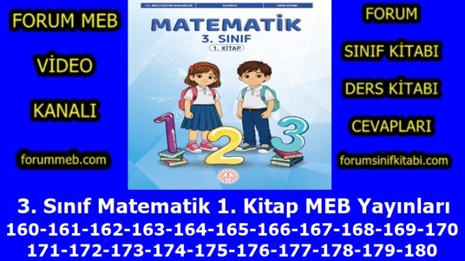 "3. Sınıf Matematik 1. Kitap Sayfa 160-161-162-163-164-165-166-167-168-169-170-171-172-173-174-175-176-177-178-179-180 Cevapları"