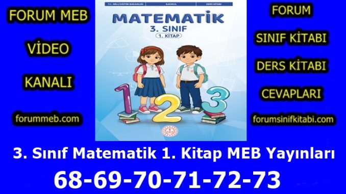 "3. Sınıf Matematik 1. Kitap Sayfa 68-69-70-71-72-73 Cevapları MEB Yayınları"