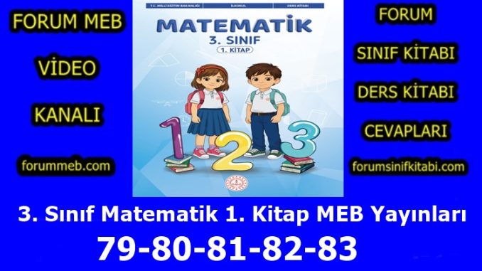 "3. Sınıf Matematik 1. Kitap Sayfa 79-80-81-82-83 Cevapları MEB Yayınları"