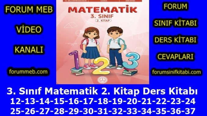 "3. Sınıf Matematik 2. Kitap Sayfa 12-13-14-15-16-17-18-19-20-21-22-23-24-25-26-27-28-29-30-31-32-33-34-35-36-37 Cevapları"