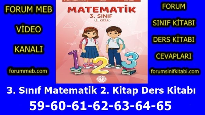 "3. Sınıf Matematik 2. Kitap Sayfa 59-60-61-62-63-64-65 Cevapları"