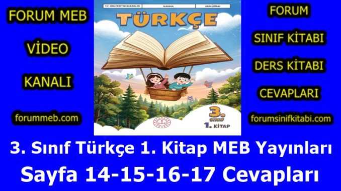"3. Sınıf Türkçe 1. Kitap Sayfa 14-15-16-17 Cevapları MEB Yayınları"