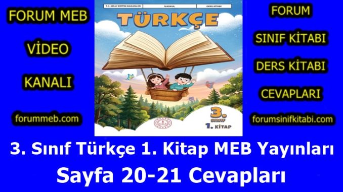 "3. Sınıf Türkçe 1. Kitap Sayfa 20-21 Cevapları MEB Yayınları"