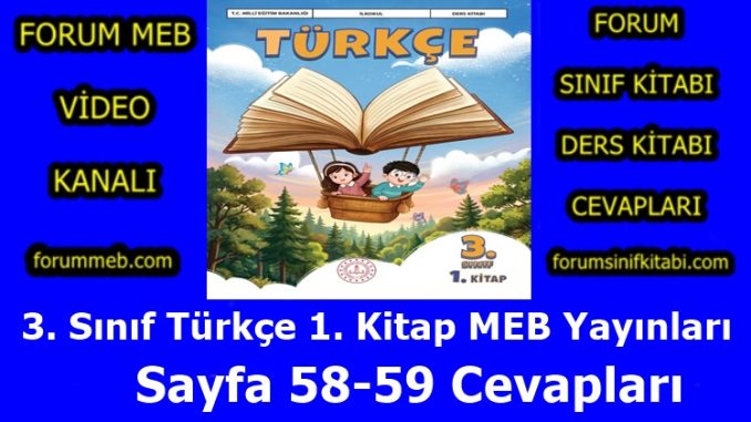 "3. Sınıf Türkçe 1. Kitap Sayfa 58-59 Cevapları MEB Yayınları"
