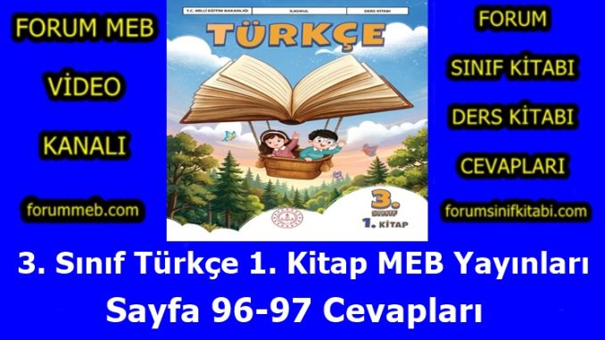 "3. Sınıf Türkçe 1. Kitap Sayfa 96-97 Cevapları MEB Yayınları"